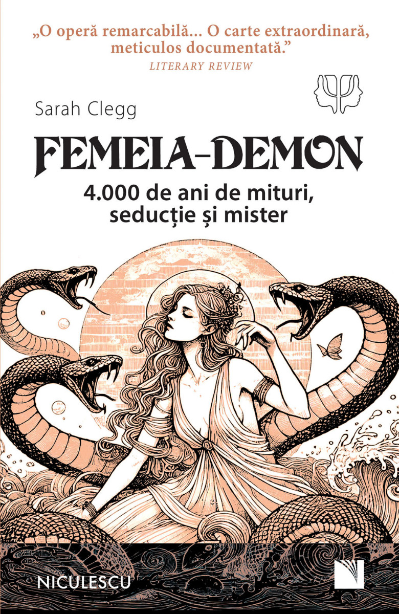 Femeia-Demon. 4.000 de ani de mituri, seducţie şi mister