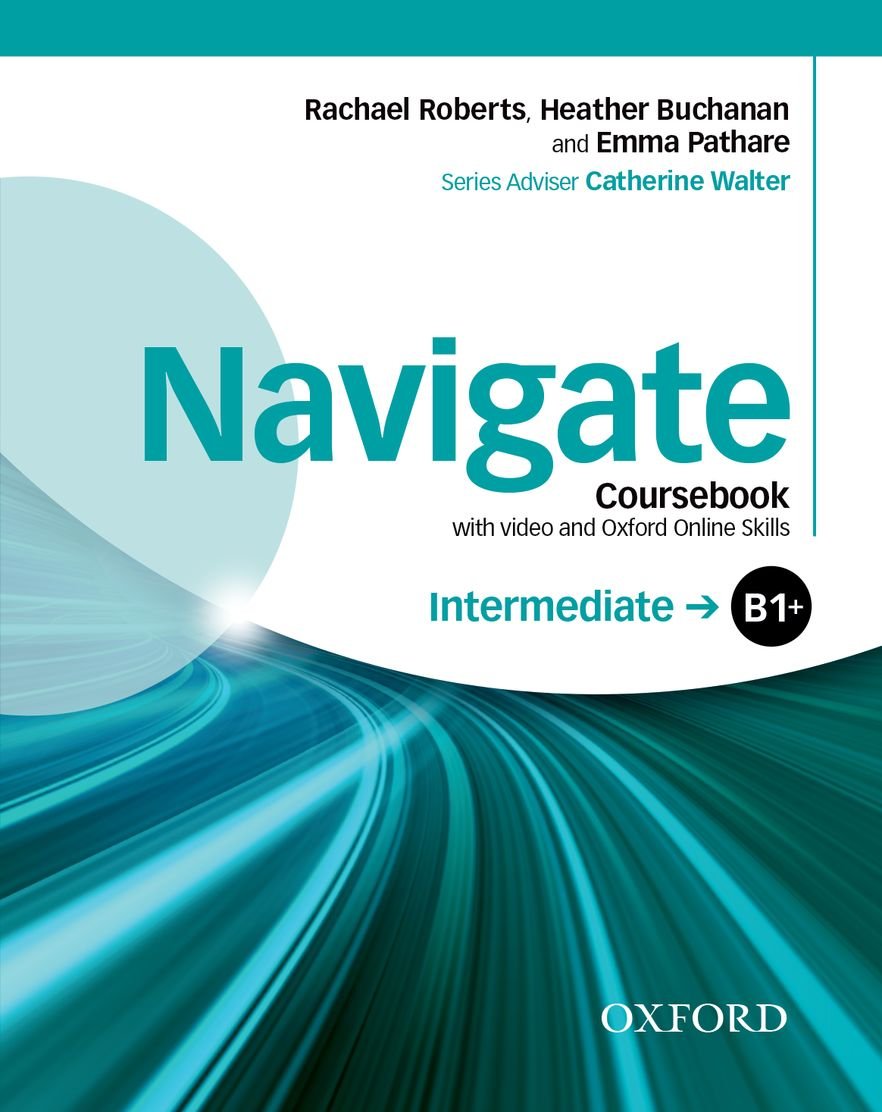 Navigate Intermediate B1+ Coursebook with DVD and Oxford Online Skills Program