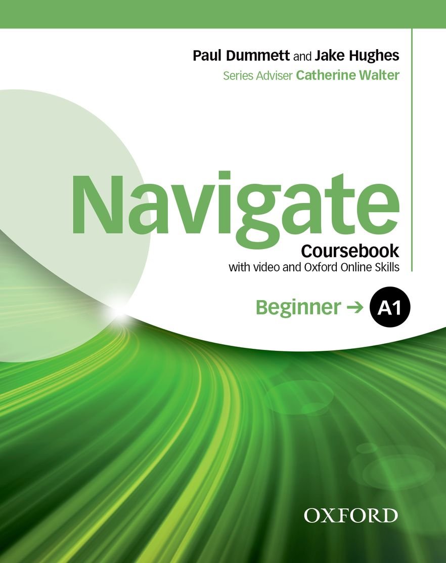 Navigate A1 Beginner Coursebook with DVD and Oxford Online Skills Program