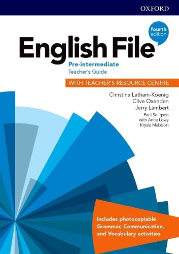 English File 4E Pre-Intermediate Teacher's Guide with Teacher's Resource Centre