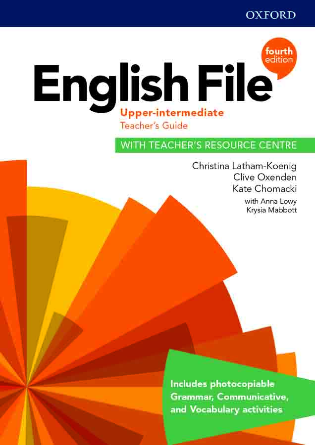 English File 4E Upper Intermediate Teacher\'s Guide with Teacher\'s Resource Centre