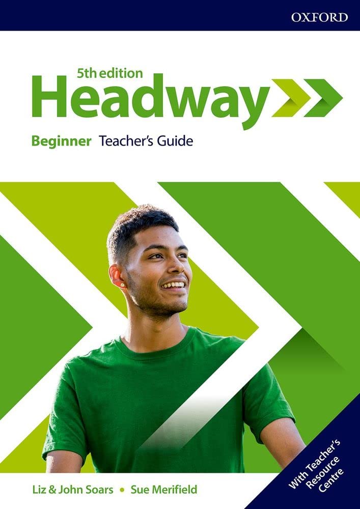 Headway 5E Beginner Teacher's Guide with Teacher's Resource Center