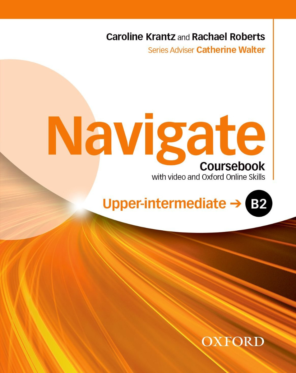 Navigate B2 Upper-intermediate Coursebook with DVD and Oxford Online Skills Program